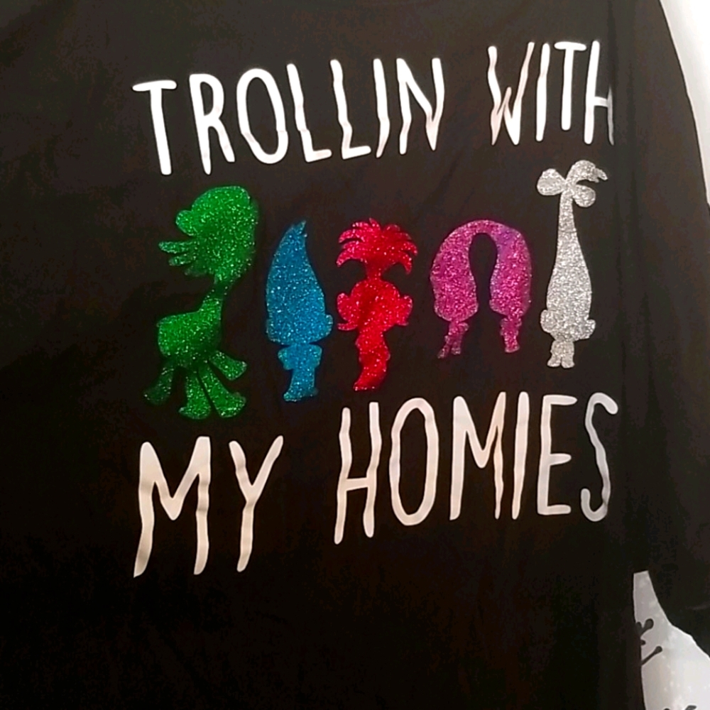 Trolling with my Homies shirt